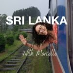 Sri Lanka with Marcelle. All you need to know about visas, food, sites to see and more